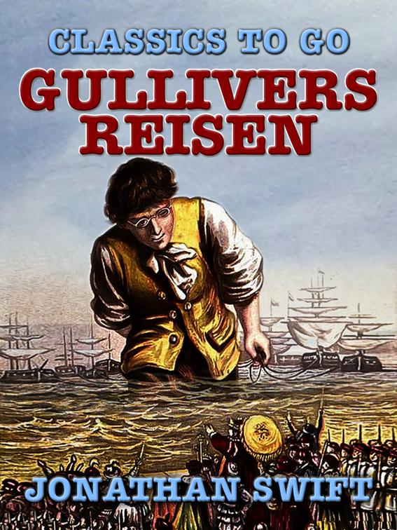 Gullivers Reisen, Classics To Go