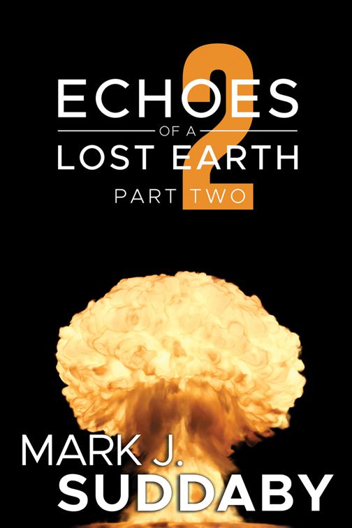 Echoes of a Lost Earth Part Two