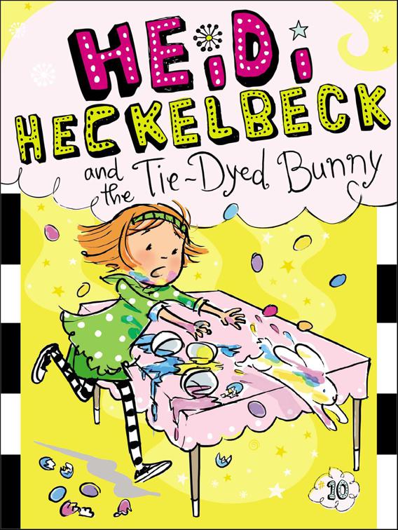Heidi Heckelbeck and the Tie-Dyed Bunny, Heidi Heckelbeck
