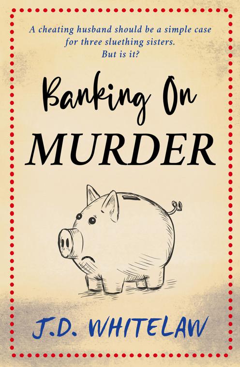 Banking on Murder, Parker Sisters Mysteries