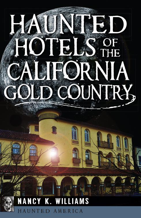 Haunted Hotels of the California Gold Country, Haunted America