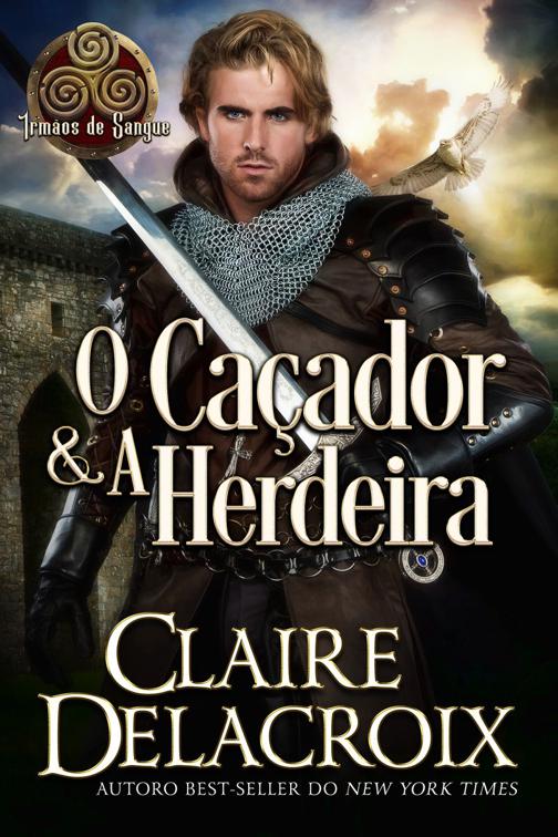 O Caçador &amp; A Herdeira, Irmãos de Sangue