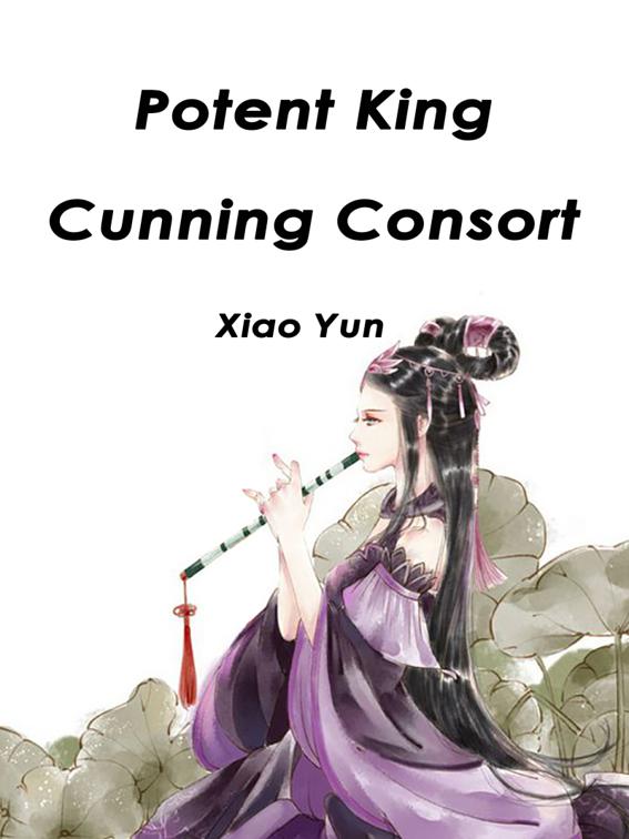 Potent King, Cunning Consort, Volume 5