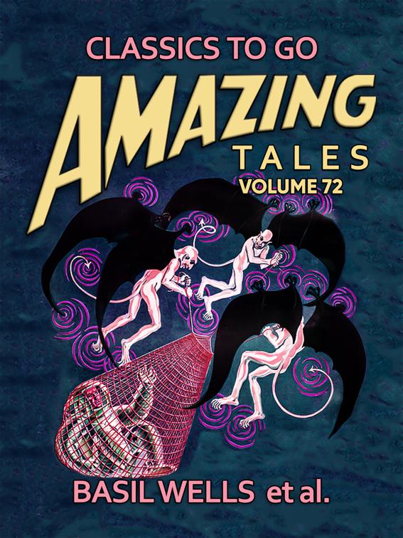 Amazing Tales Volume 72, Classics To Go