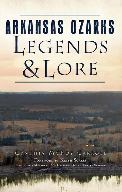 Arkansas Ozarks Legends &amp; Lore, American Legends