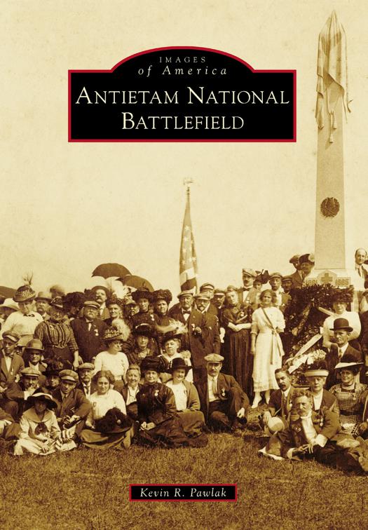 This image is the cover for the book Antietam National Battlefield, Images of America