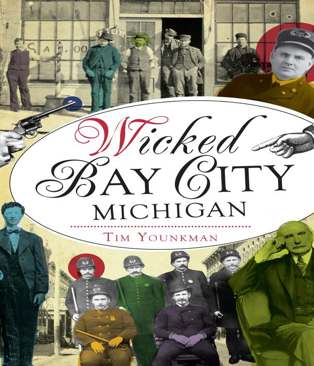 Wicked Bay City, Michigan, Wicked