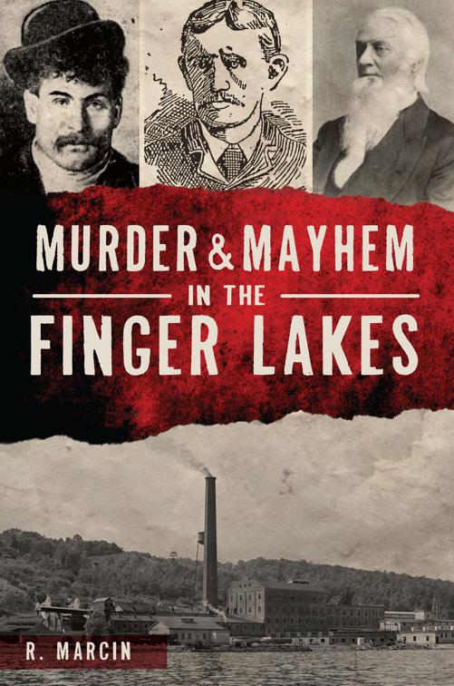 Murder &amp; Mayhem in the Finger Lakes, Murder &amp; Mayhem