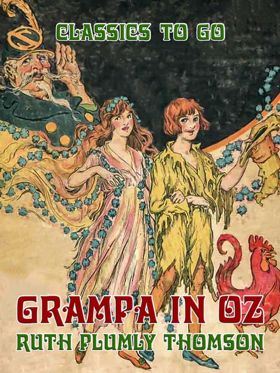 Grampa in Oz, Classics To Go