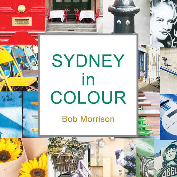 This image is the cover for the book Sydney in Colour