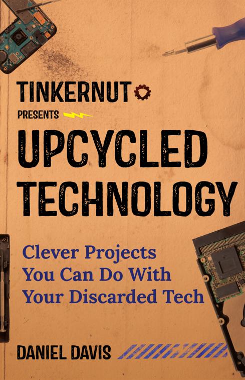 Upcycled Technology, Tinkernut