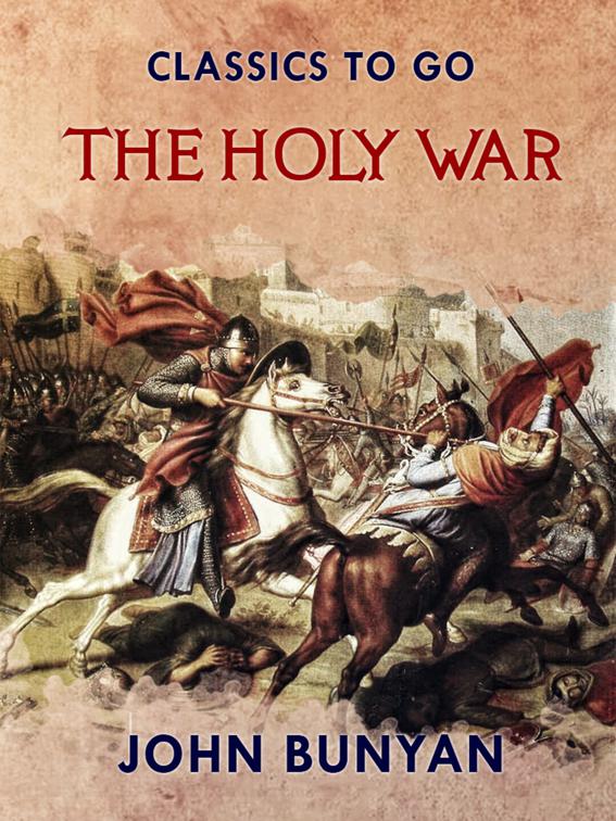 The Holy War, Classics To Go