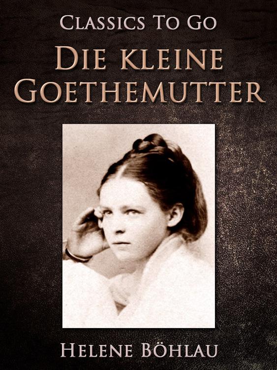 Die kleine Goethemutter, Classics To Go