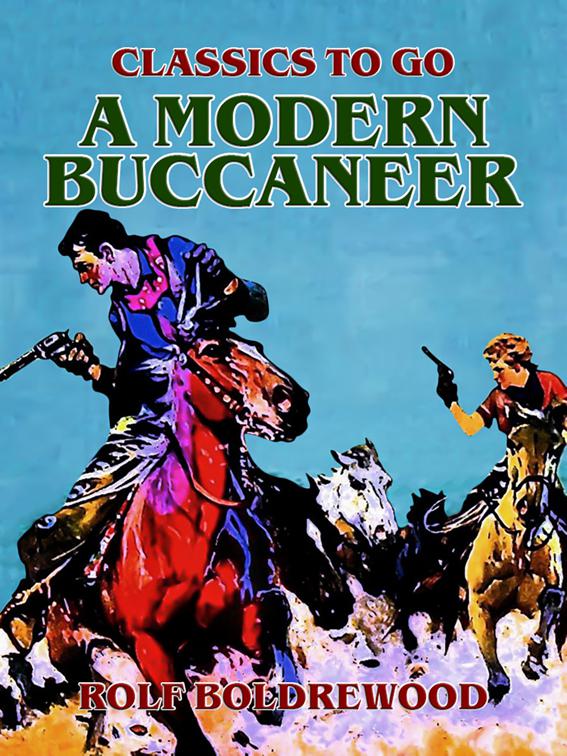 A Modern Buccaneer, Classics To Go