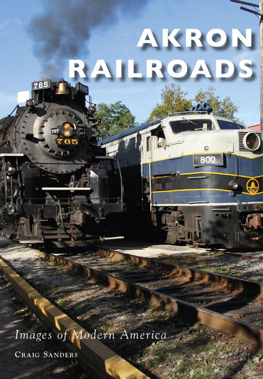 Akron Railroads, Images of Modern America