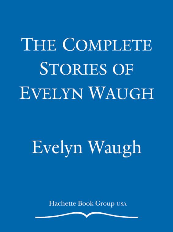 Complete Stories of Evelyn Waugh