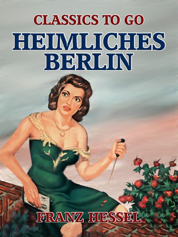 Heimliches Berlin, Classics To Go