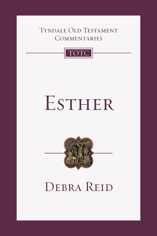 Esther, Tyndale Old Testament Commentaries