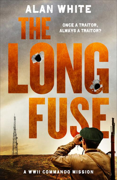 Long Fuse, The WW2 Commando Missions