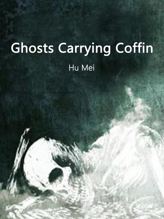 This image is the cover for the book Ghosts Carrying Coffin, Volume 8