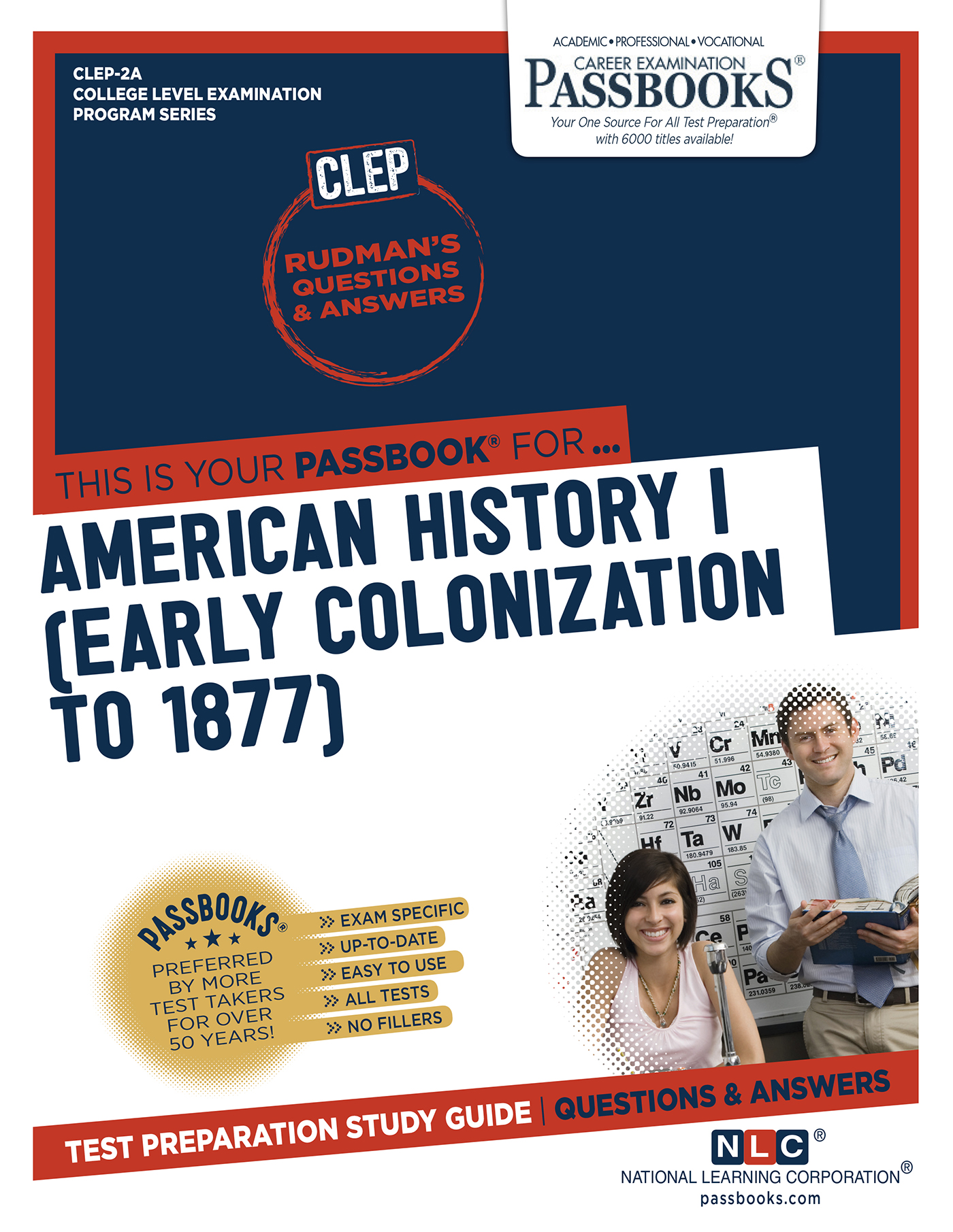 AMERICAN HISTORY I (Early Colonization To 1877), College Level Examination Program Series (CLEP)