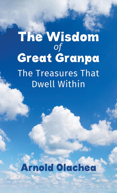 The Wisdom of Great Granpa