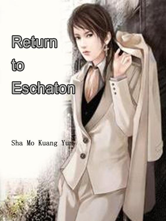 Return to Eschaton, Volume 2