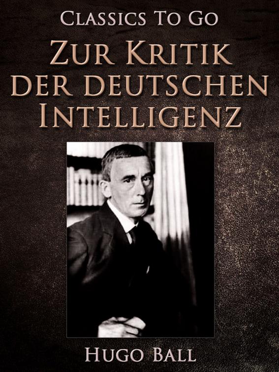 Zur Kritik der deutschen Intelligenz, Classics To Go
