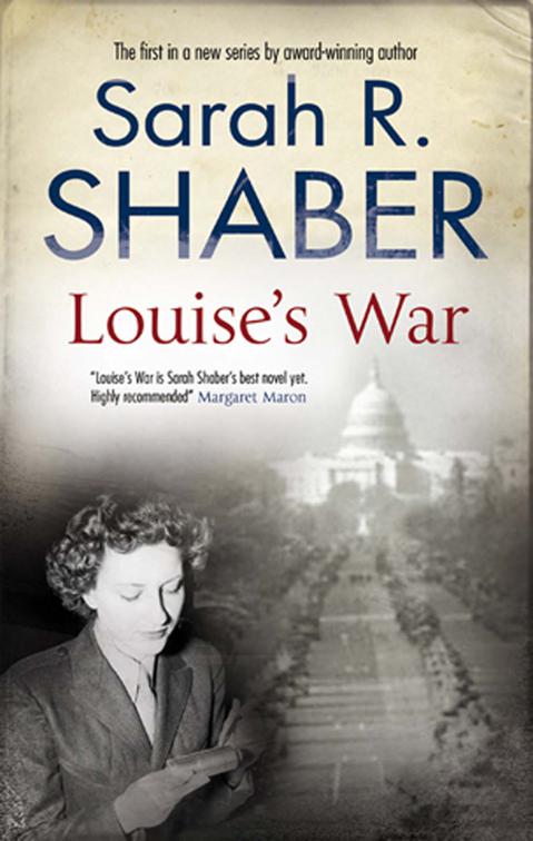 Louise&#x27;s War, The Louise Pearlie World War II Novels of Suspense