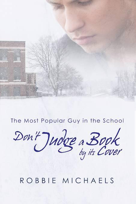 Don&#x27;t Judge a Book by Its Cover, The Most Popular Guy in the School