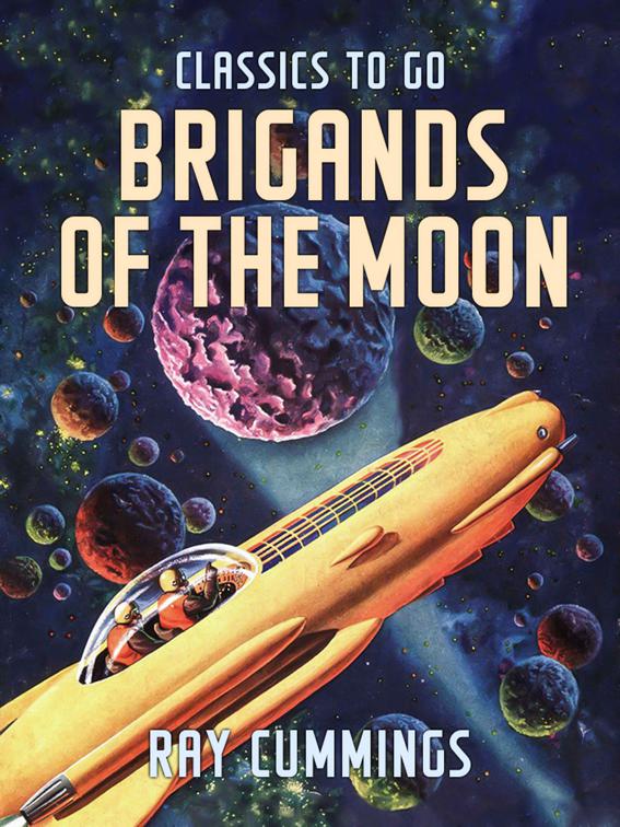 Brigands Of The Moon, Classics To Go