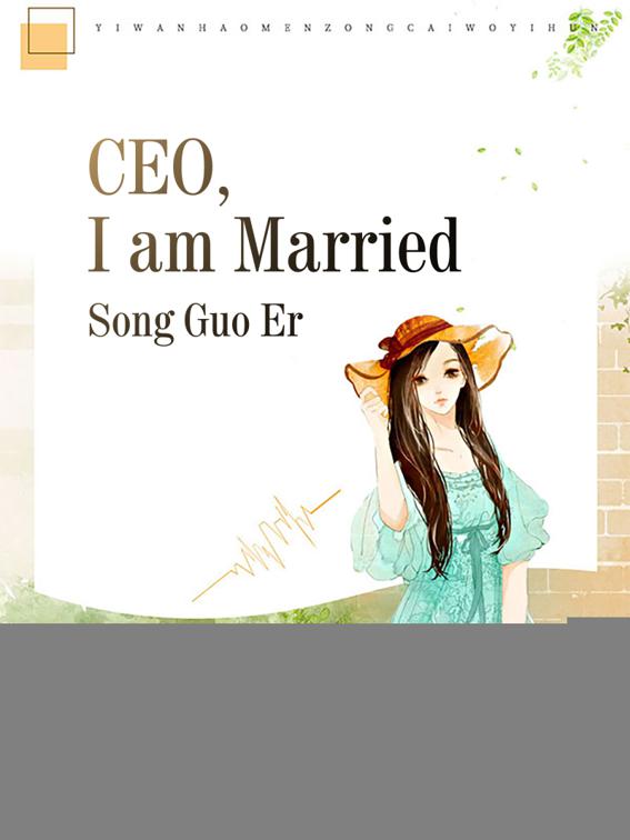 CEO, I am Married, Volume 2