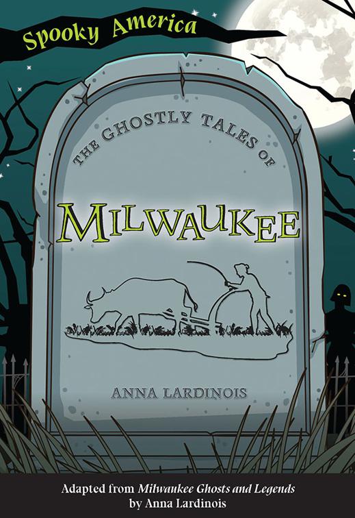 The Ghostly Tales of Milwaukee, Spooky America