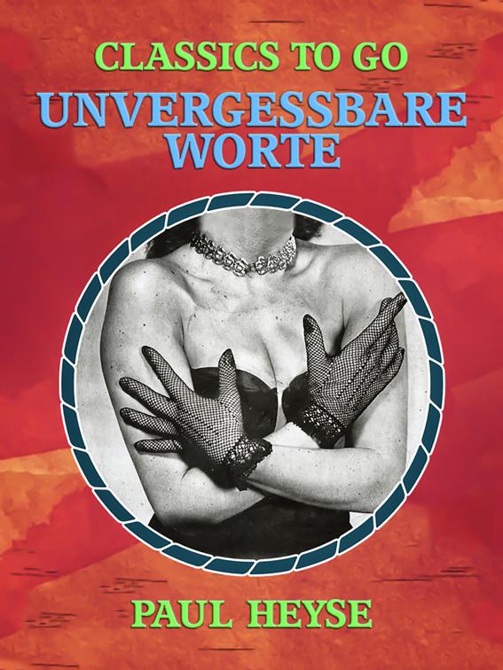 Unvergessbare Worte, Classics To Go