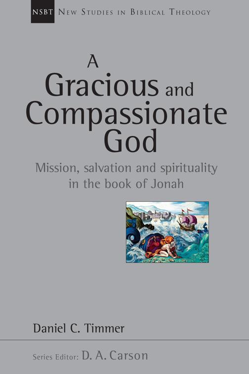 A Gracious and Compassionate God, New Studies in Biblical Theology