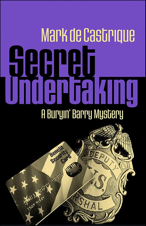 Secret Undertaking, Buryin&#x27; Barry Series