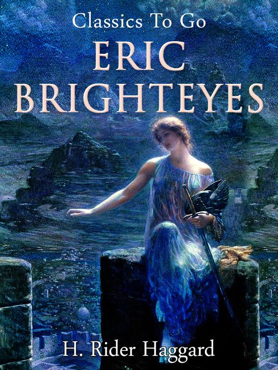 Eric Brighteyes, Classics To Go
