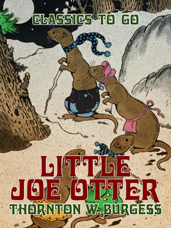 Little Joe Otter, Classics To Go