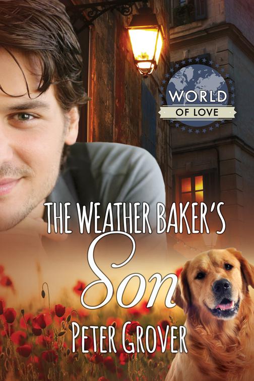 This image is the cover for the book The Weather Baker's Son, World of Love
