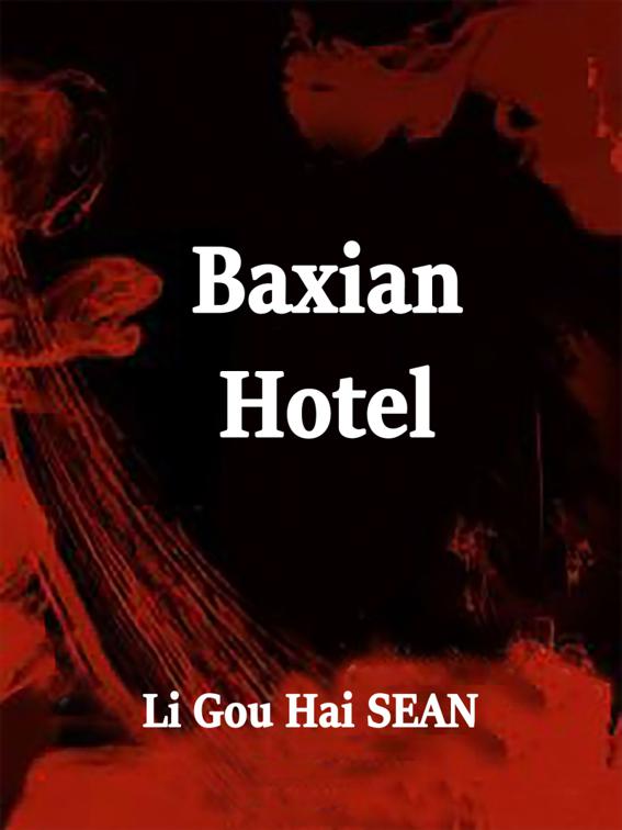 Baxian Hotel, Volume 2