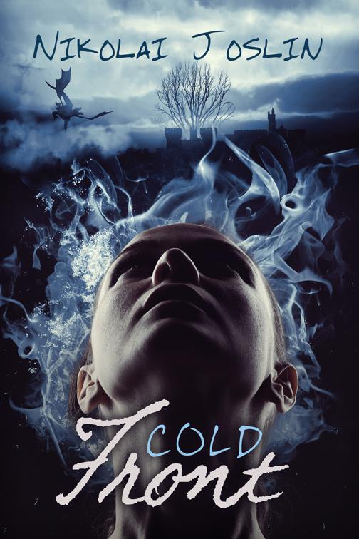 Cold Front, The Fires of Destiny