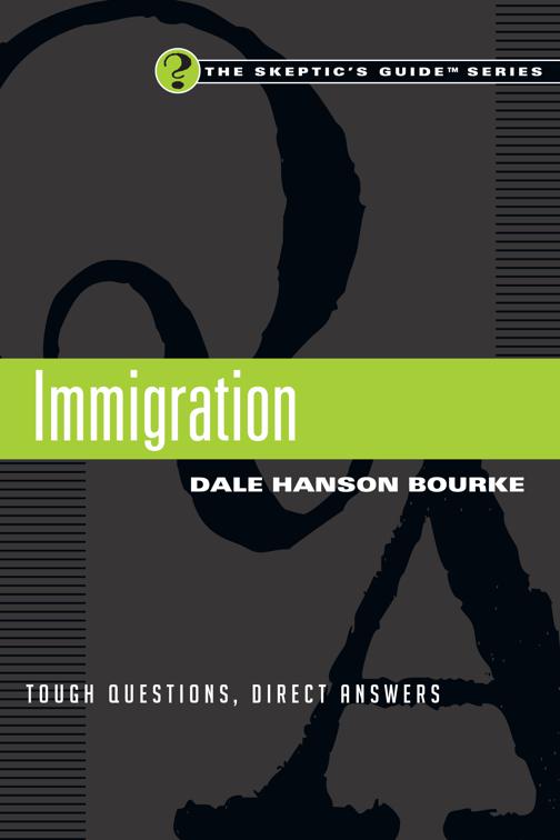Immigration, The Skeptic&#x27;s Guide Series
