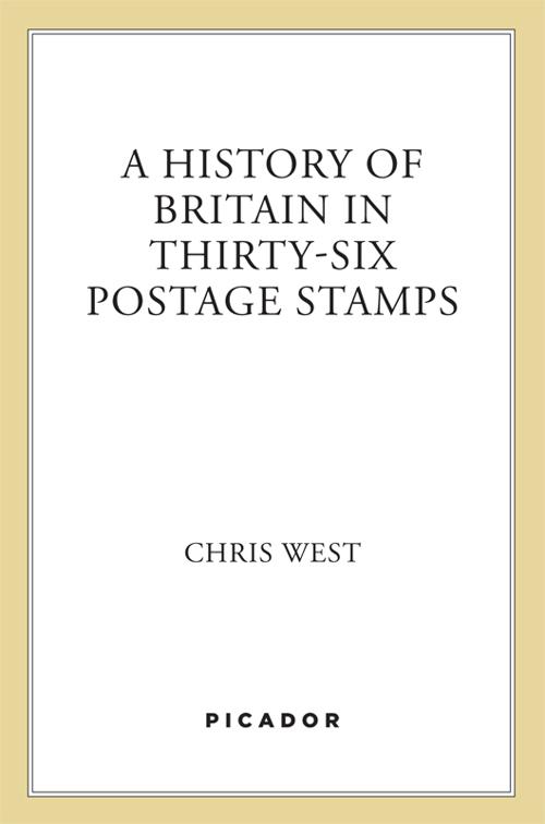 History of Britain in Thirty-Six Postage Stamps