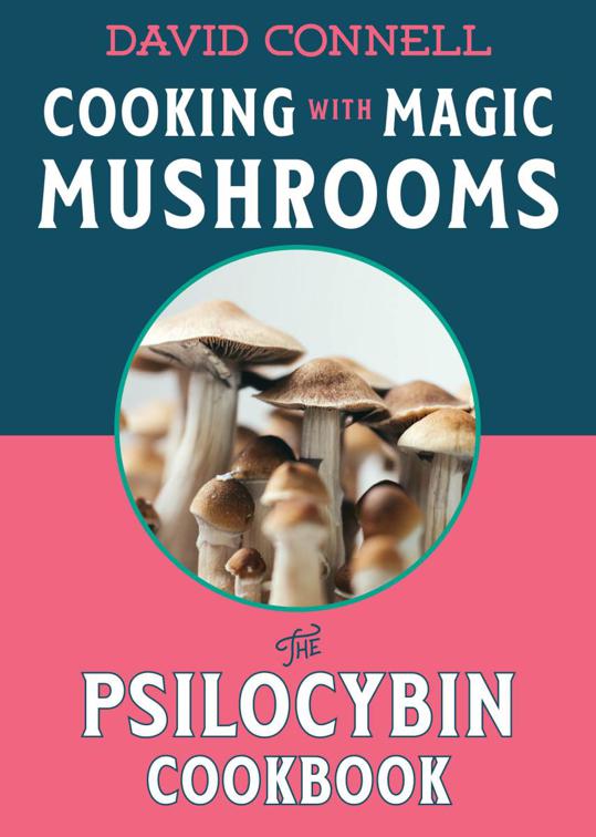 Cooking with Magic Mushrooms