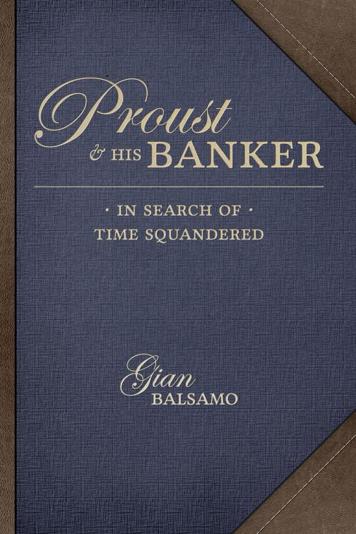 Proust &amp; His Banker