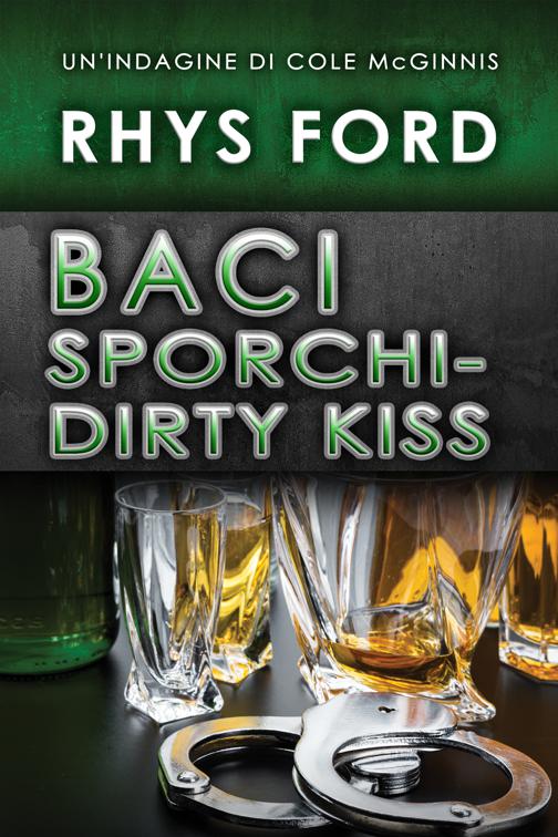 Baci sporchi - Dirty Kiss, Le indagini di Cole McGinnis