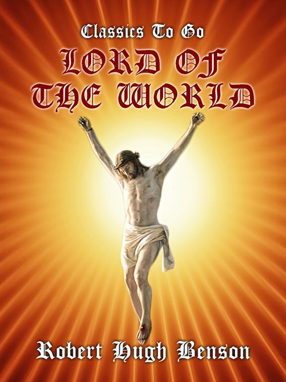 Lord of the World, Classics To Go