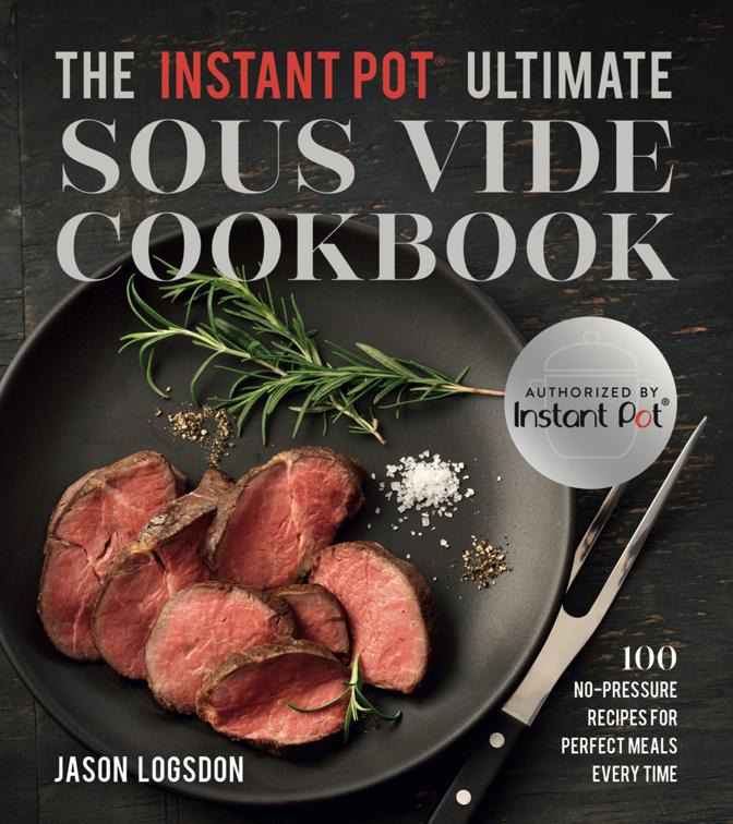 Instant Pot® Ultimate Sous Vide Cookbook