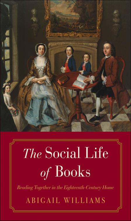 Social Life of Books, The Lewis Walpole Series in Eighteenth-Century Culture and History
