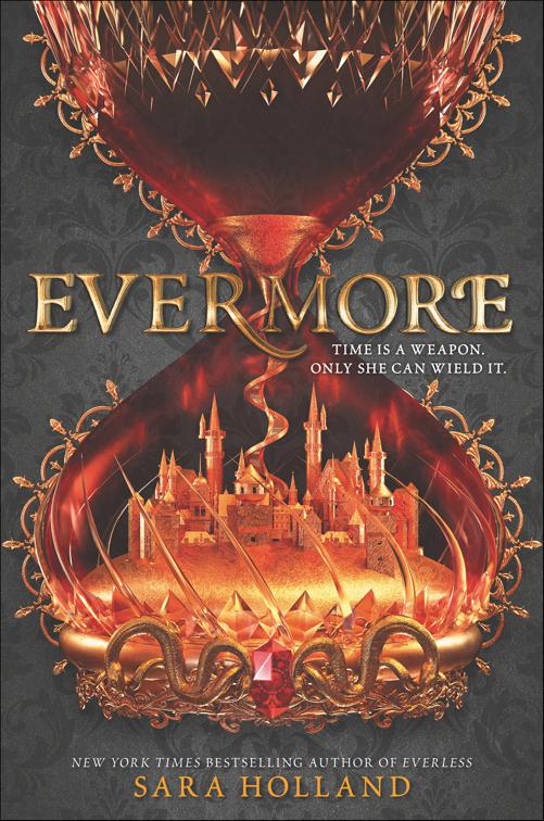 Evermore, Everless